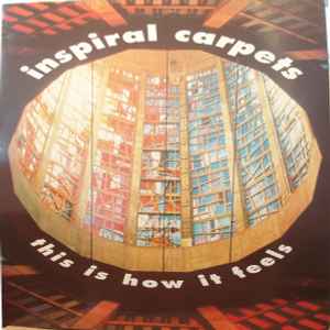 Inspiral Carpets – This Is How It Feels