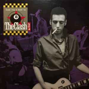 The Clash / Big Audio Dynamite II – Should I Stay Or Should I Go / Rush