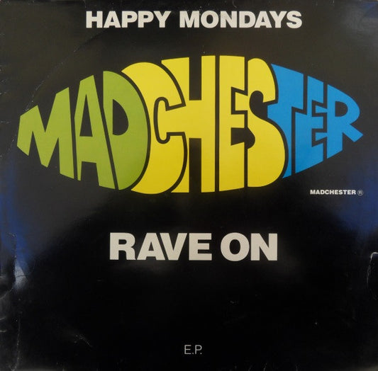 Happy Mondays – Madchester Rave On